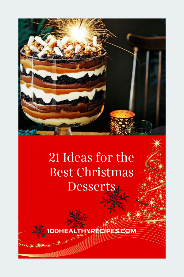 21 Ideas For The Best Christmas Desserts Best Diet And Healthy Recipes Ever Recipes Collection 9152